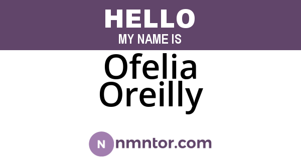 Ofelia Oreilly