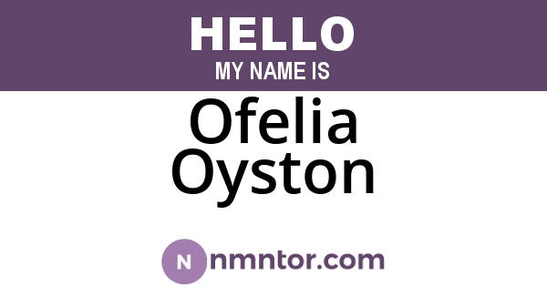 Ofelia Oyston