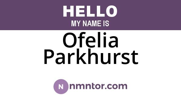 Ofelia Parkhurst