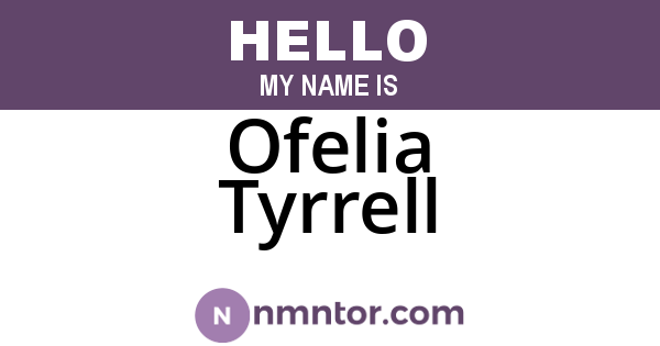 Ofelia Tyrrell