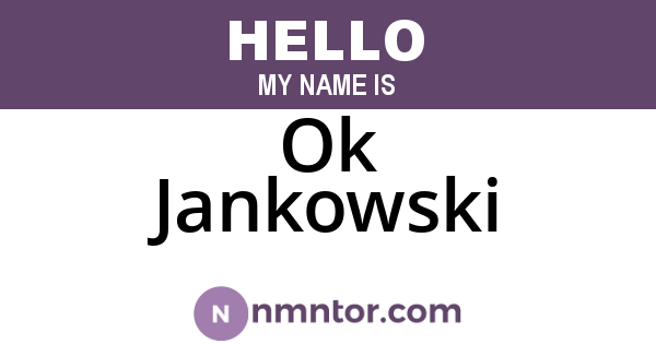 Ok Jankowski
