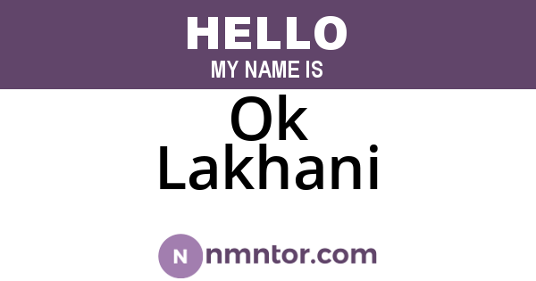 Ok Lakhani