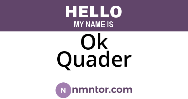 Ok Quader