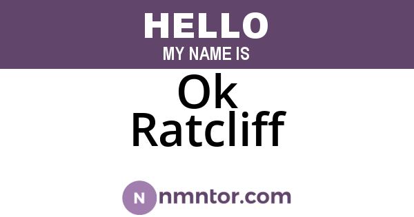 Ok Ratcliff