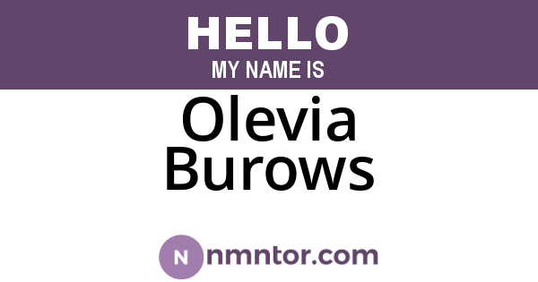 Olevia Burows