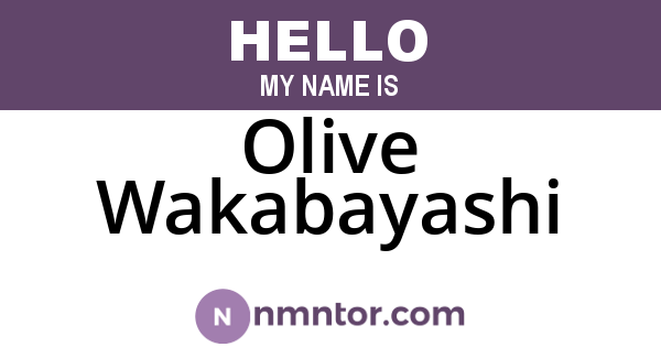 Olive Wakabayashi