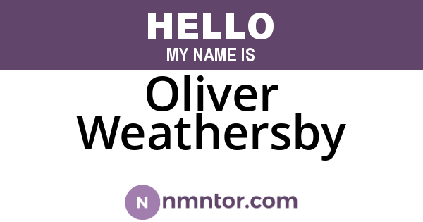 Oliver Weathersby
