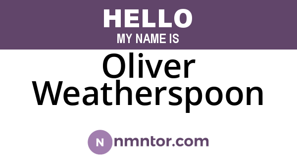 Oliver Weatherspoon