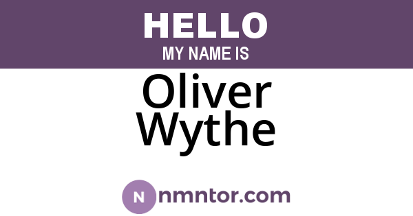 Oliver Wythe