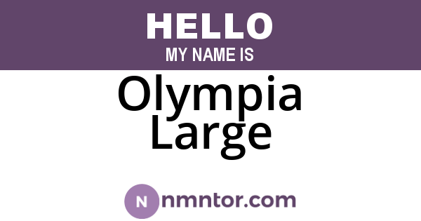 Olympia Large