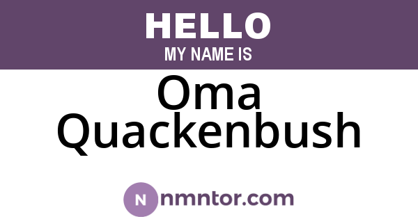 Oma Quackenbush