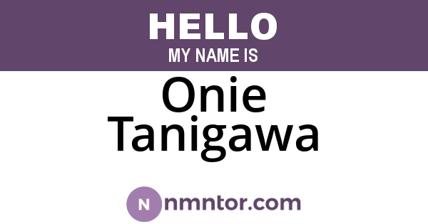 Onie Tanigawa
