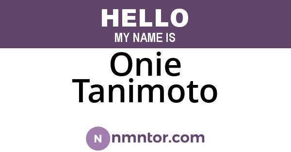 Onie Tanimoto