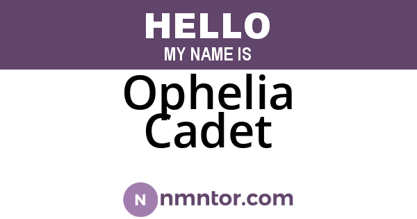 Ophelia Cadet