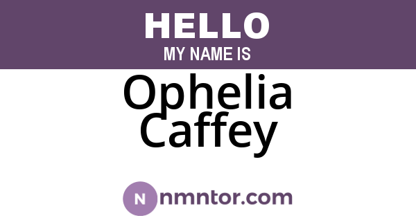 Ophelia Caffey
