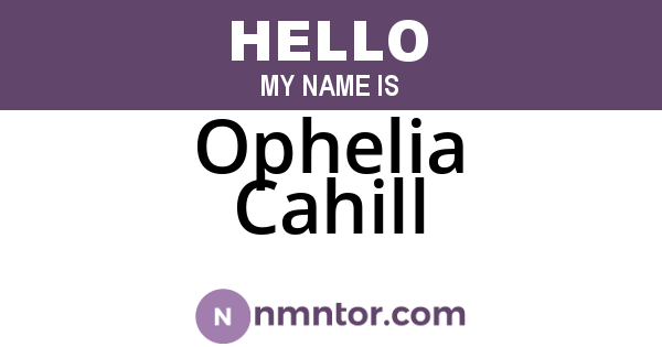 Ophelia Cahill