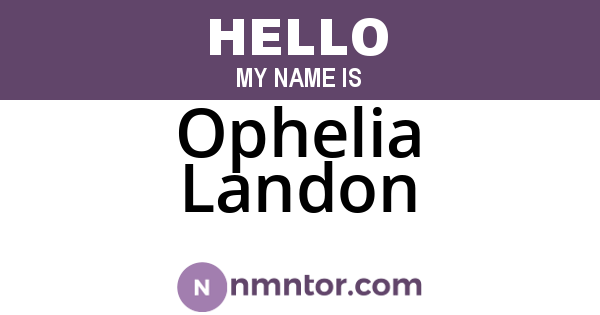 Ophelia Landon