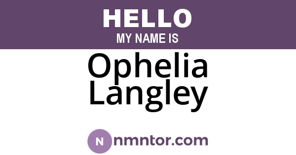 Ophelia Langley