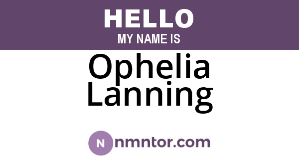 Ophelia Lanning