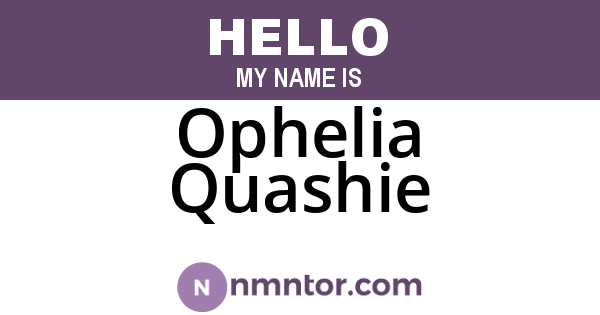 Ophelia Quashie