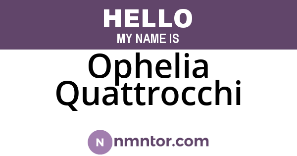 Ophelia Quattrocchi