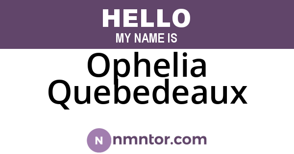Ophelia Quebedeaux
