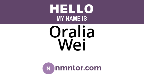 Oralia Wei