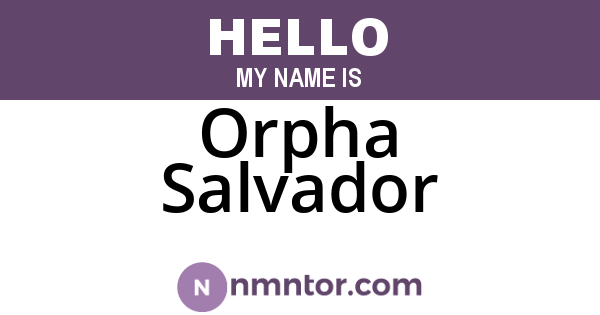 Orpha Salvador
