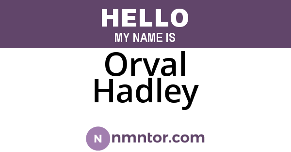 Orval Hadley