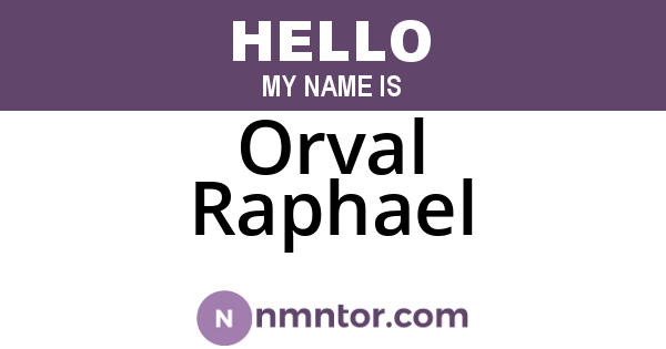 Orval Raphael