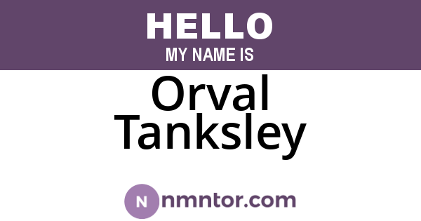 Orval Tanksley