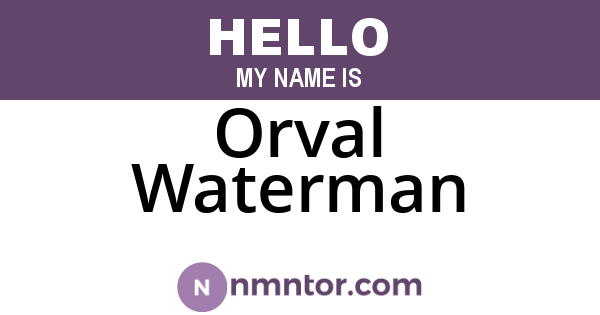 Orval Waterman