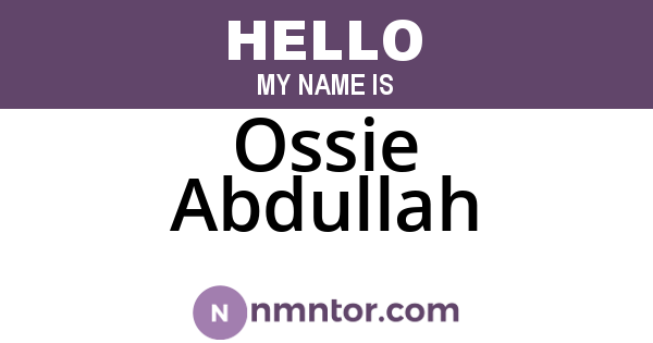 Ossie Abdullah