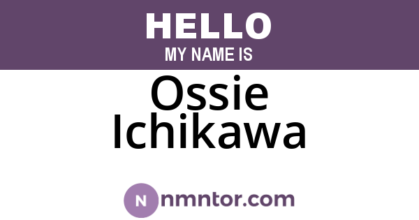 Ossie Ichikawa