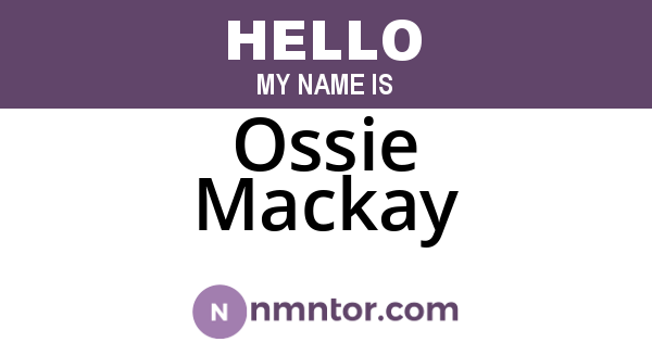 Ossie Mackay
