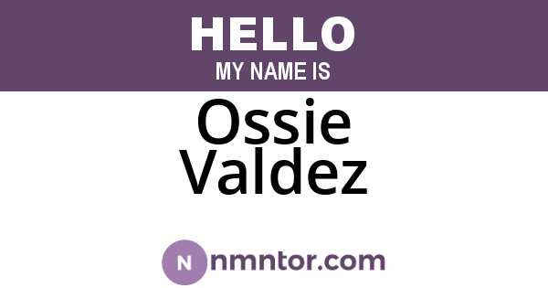Ossie Valdez