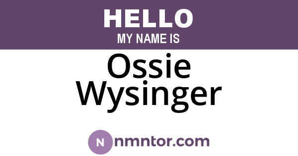 Ossie Wysinger