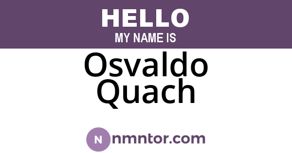 Osvaldo Quach