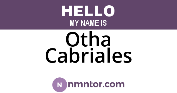 Otha Cabriales