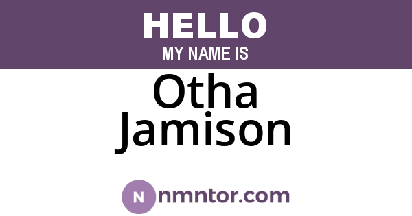 Otha Jamison