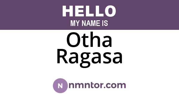 Otha Ragasa