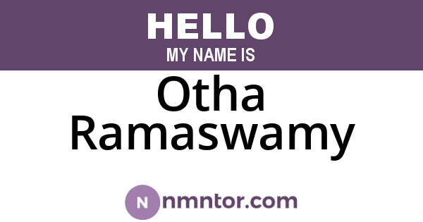 Otha Ramaswamy