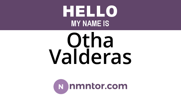 Otha Valderas