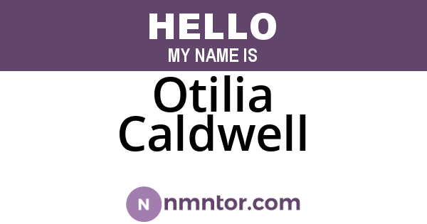 Otilia Caldwell