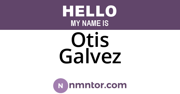 Otis Galvez