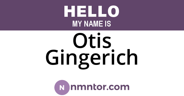 Otis Gingerich
