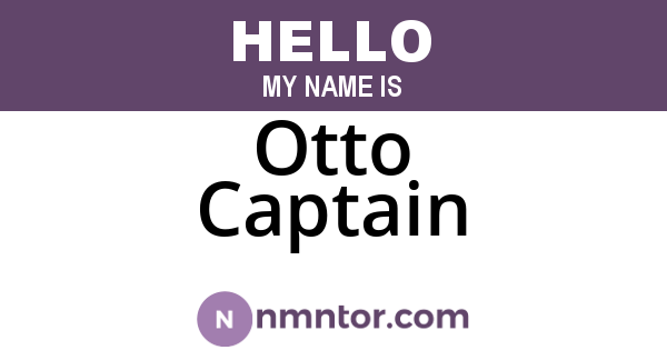 Otto Captain