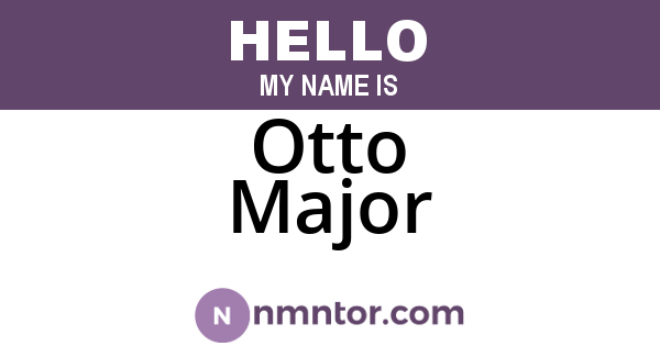 Otto Major
