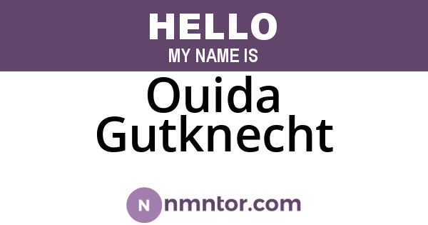 Ouida Gutknecht