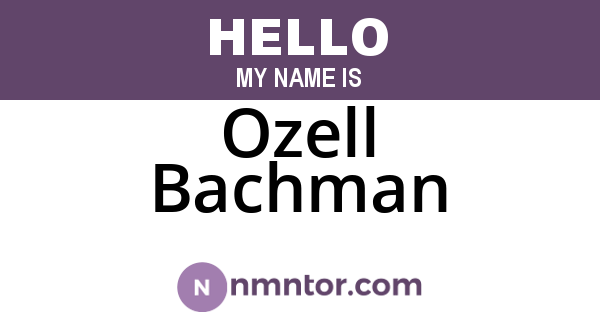 Ozell Bachman